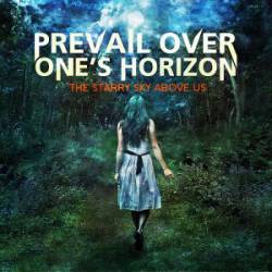 Prevail Over One's Horizon : The Starry Sky Above Us